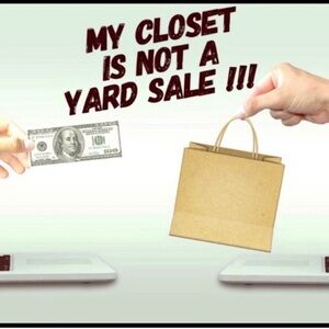 This Closet is NOT a Garage/Yard Sale.
